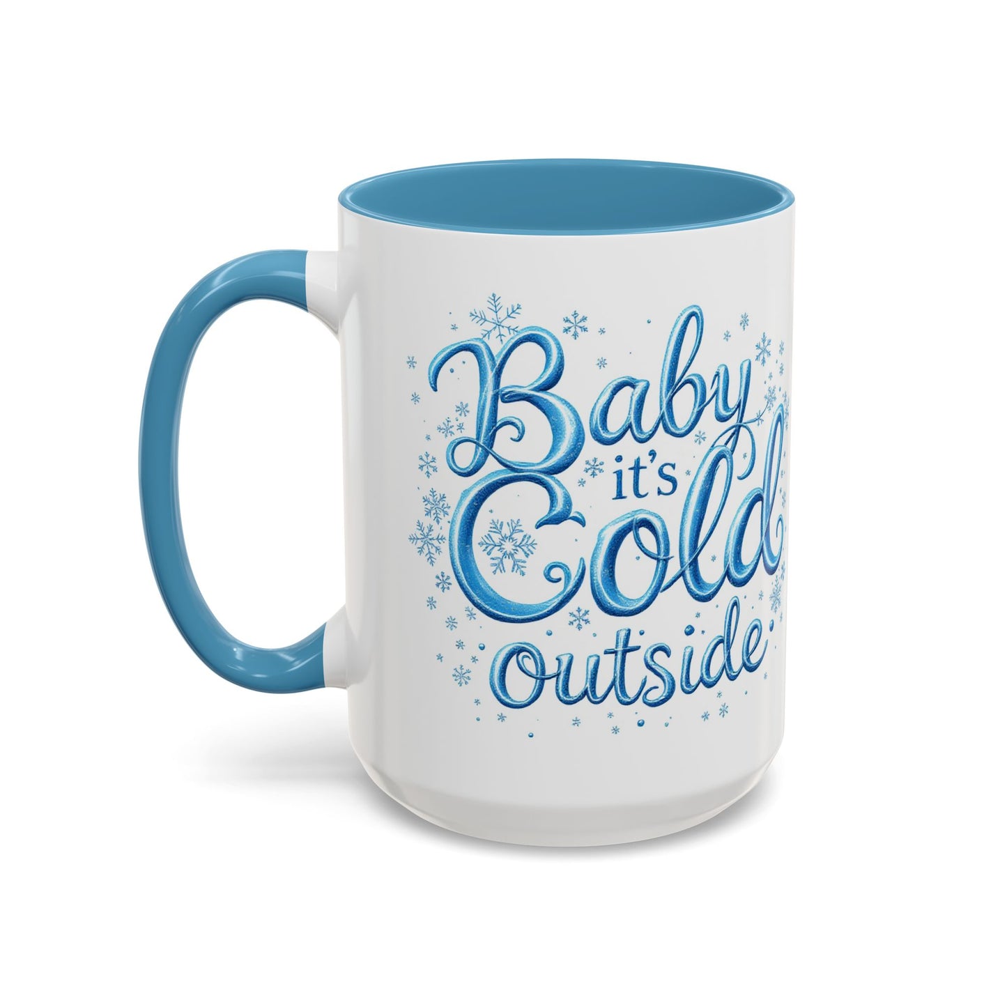 Winter Coffee Mug, Baby Its Cold Outside, Large 15oz