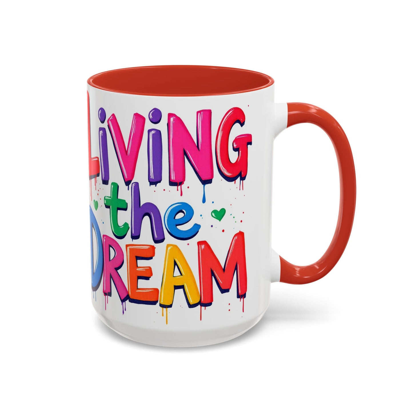 Living the Dream Coffee Mug, Large 15oz