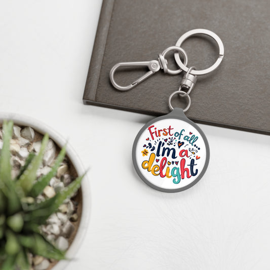 First of all…I’m a Delight Keyring Tag