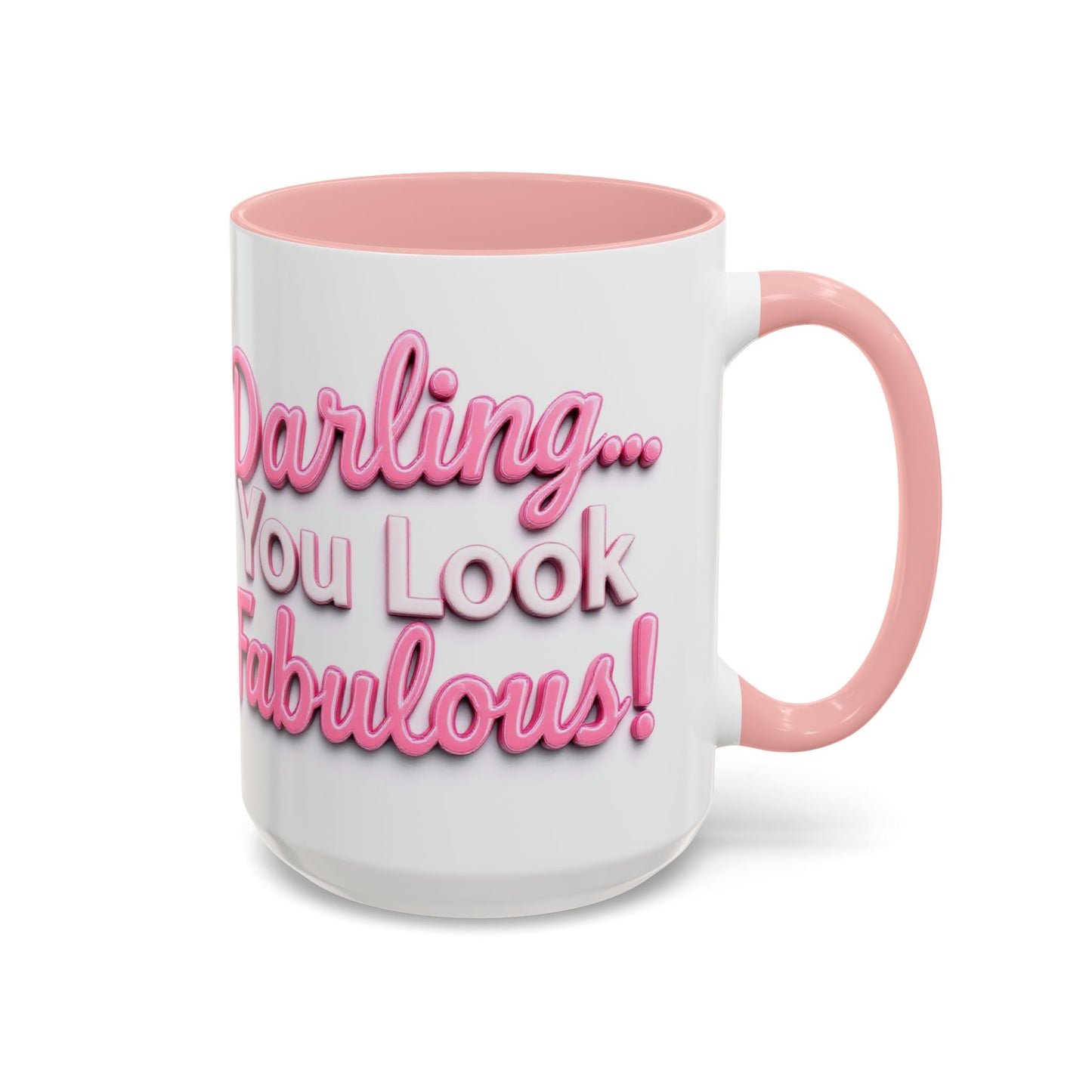 Darling…You Look Fabulous Coffee Mug, Large 15oz
