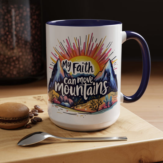 My Faith Can Move Mountains Coffee Mug, Large 15oz