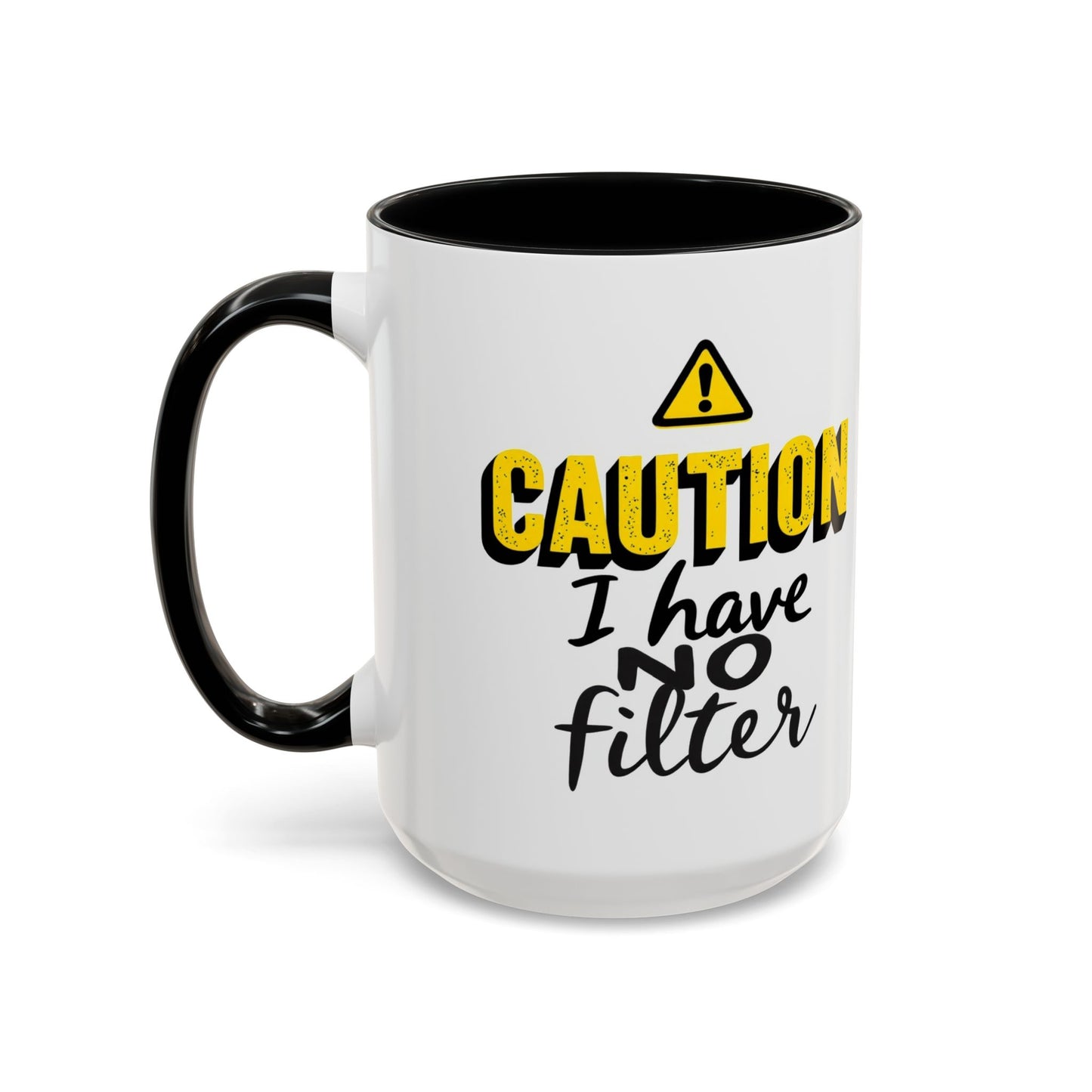 Caution No Filter Coffee Mug, Large 15oz
