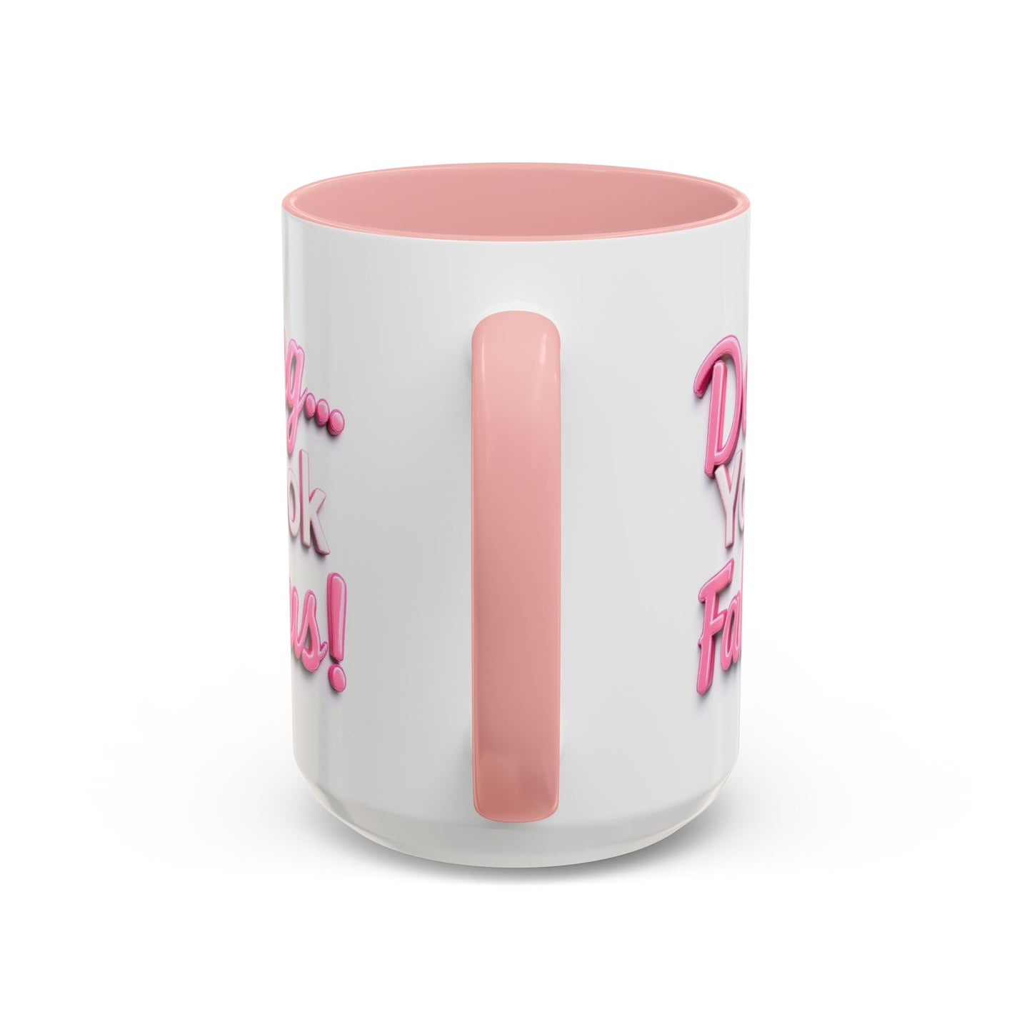 Darling…You Look Fabulous Coffee Mug, Large 15oz