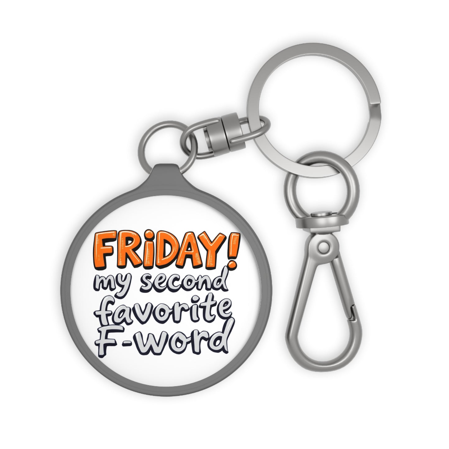 Friday, my second favorite F word, Keyring Tag