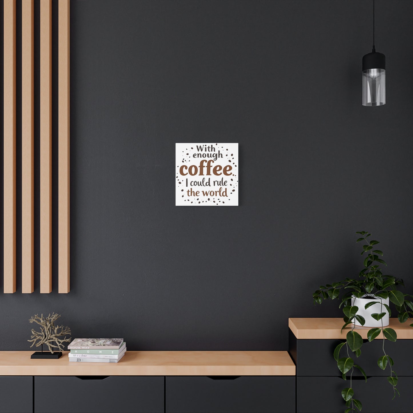 With Enough Coffee… Canvas  Wall Art Print, 14” X 14”
