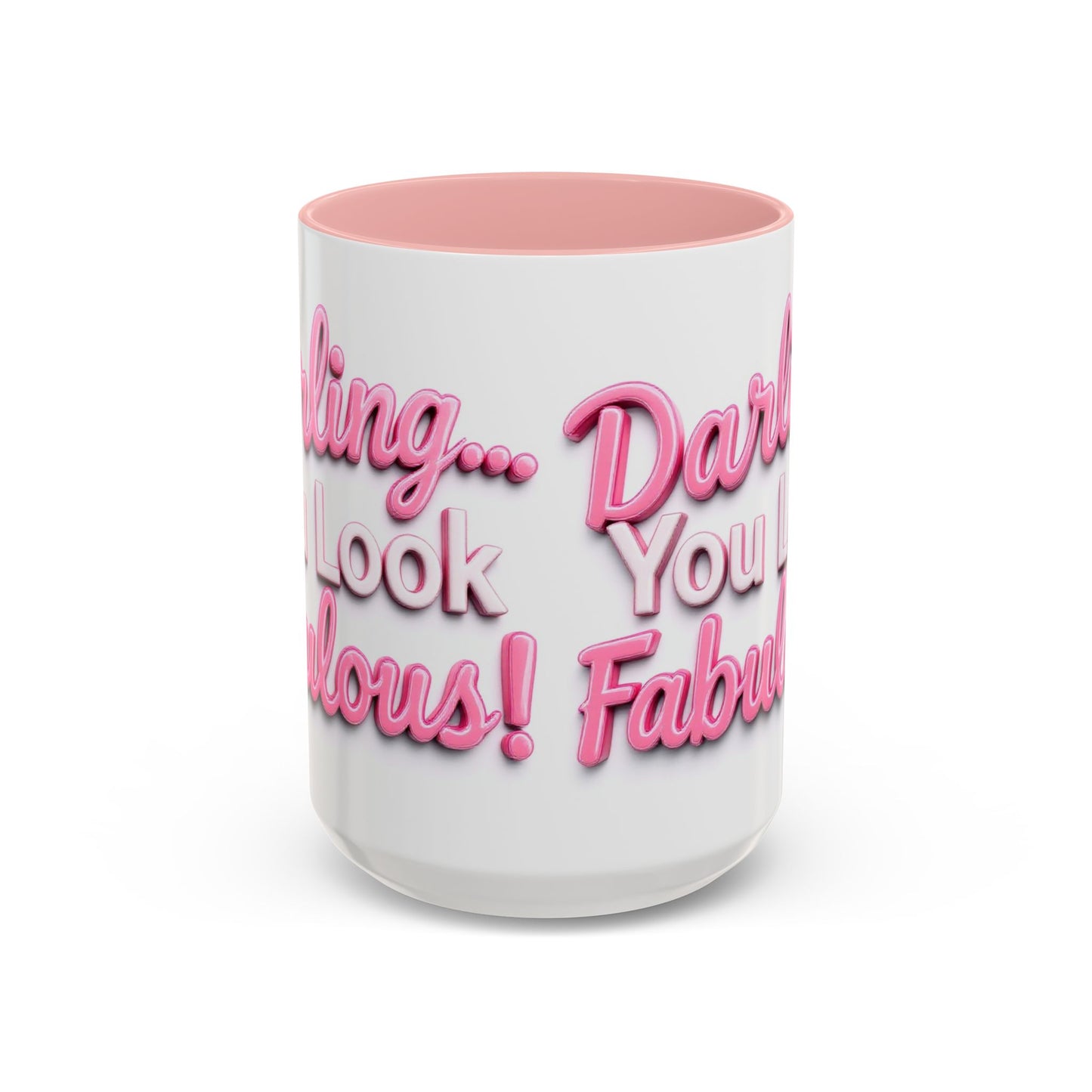 Darling…You Look Fabulous Coffee Mug, Large 15oz