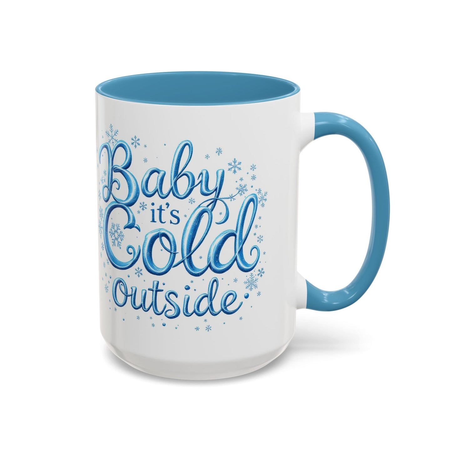 Winter Coffee Mug, Baby Its Cold Outside, Large 15oz