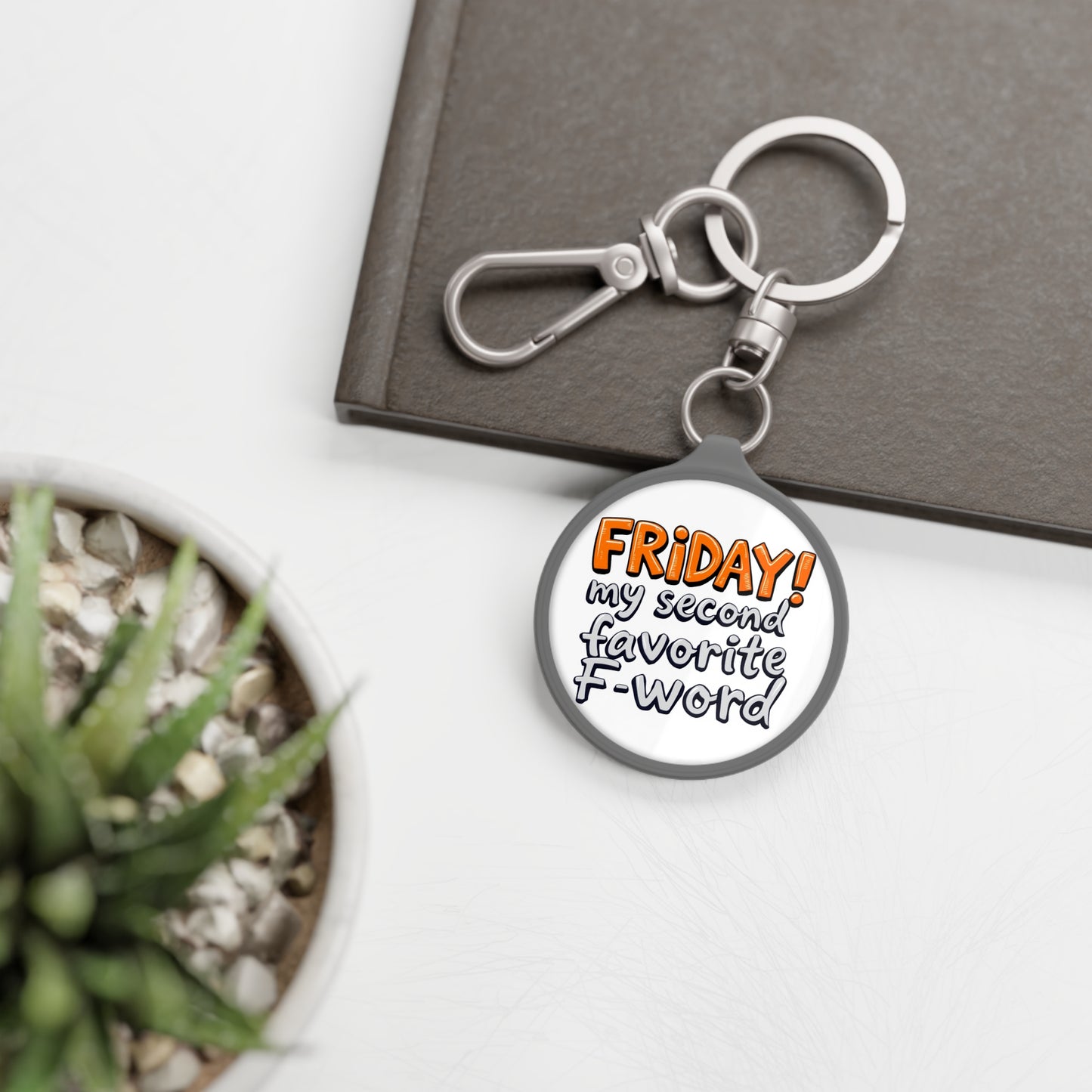Friday, my second favorite F word, Keyring Tag