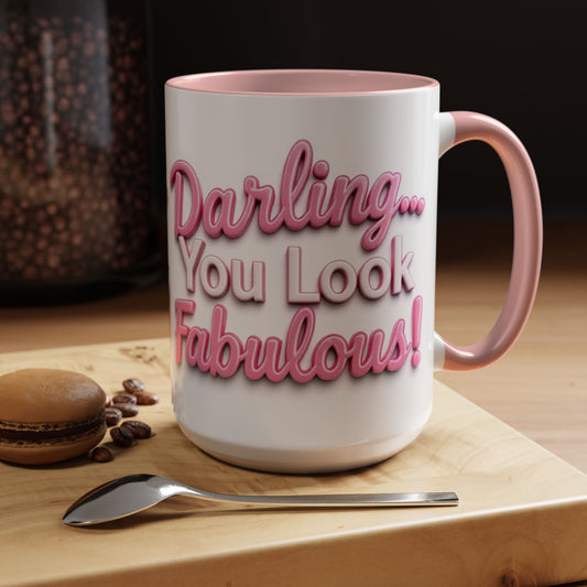 Darling…You Look Fabulous Coffee Mug, Large 15oz