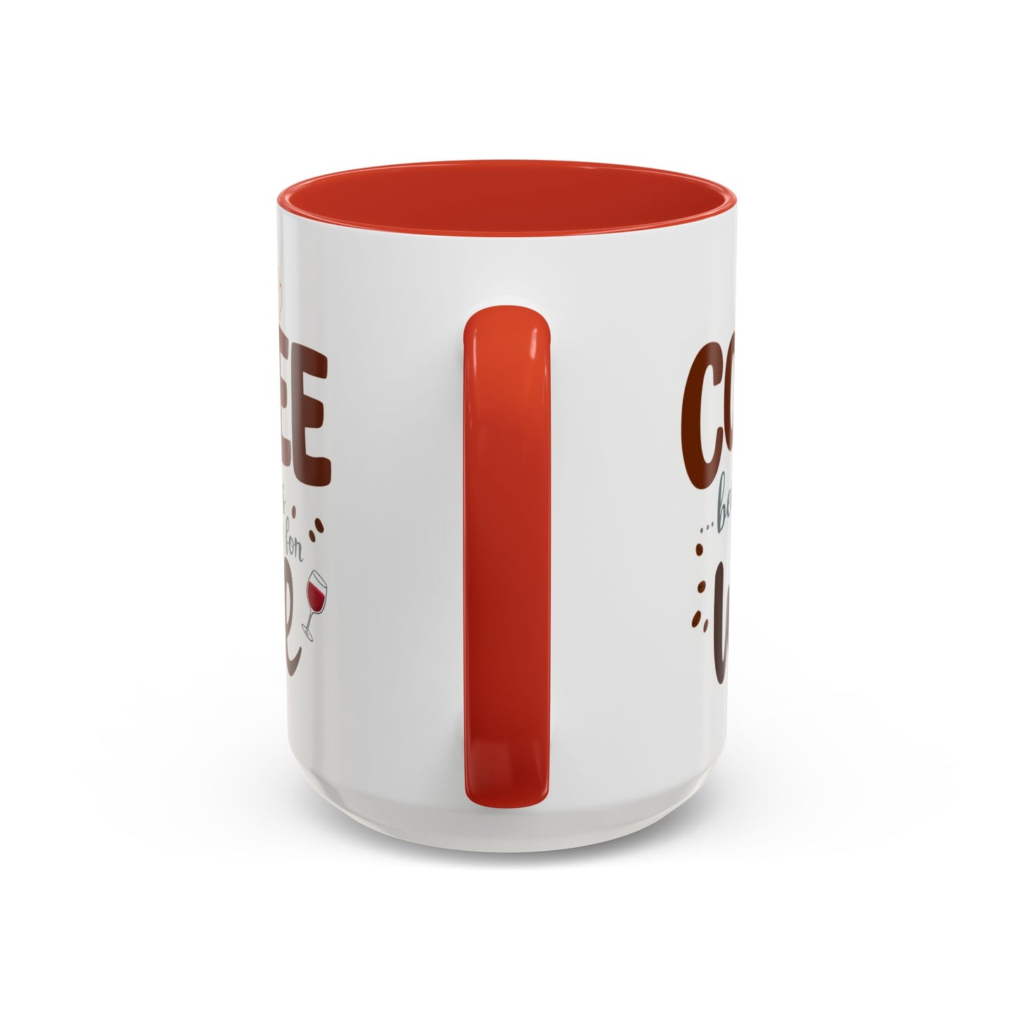 Wine Lovers Funny Coffee Mug, Large 15oz