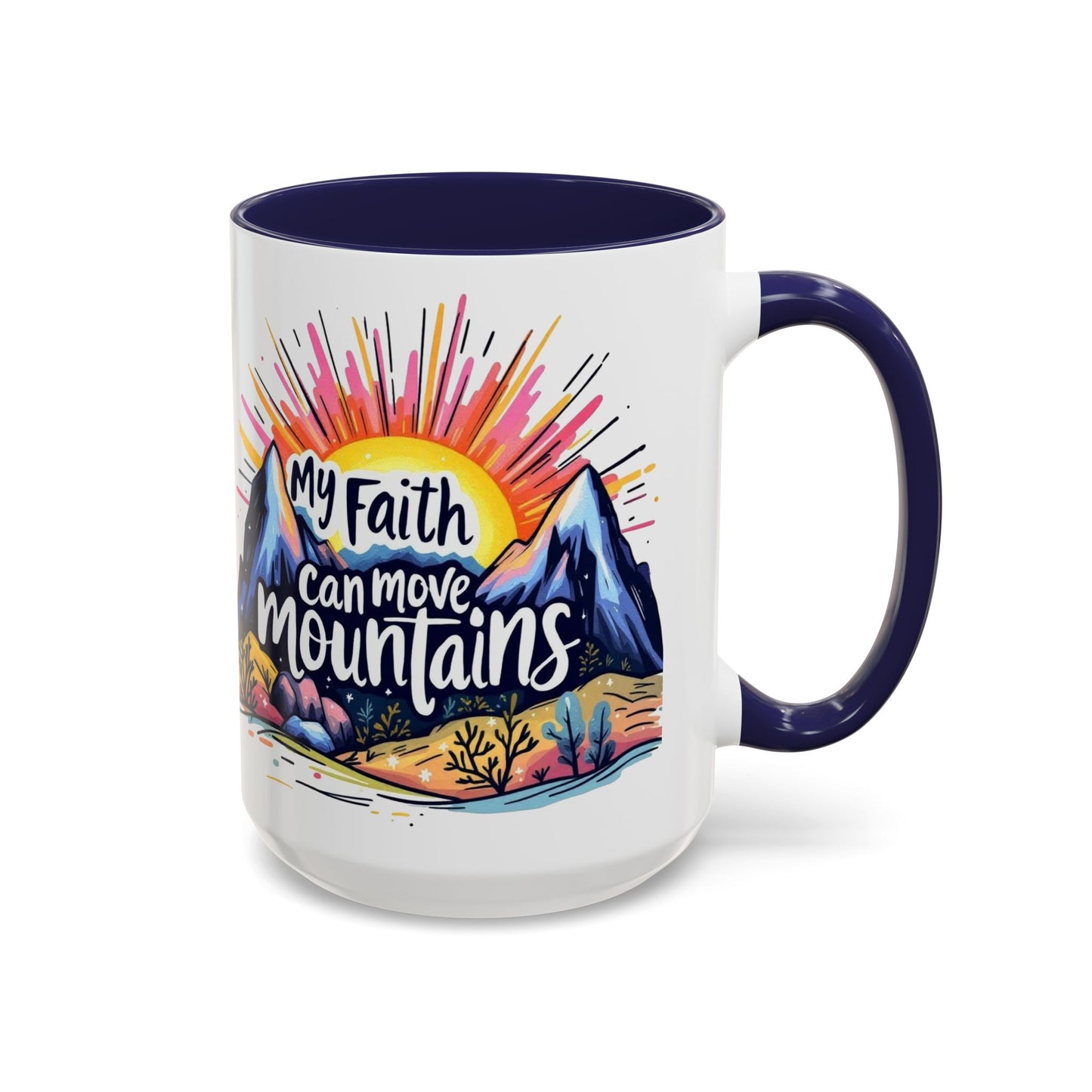 My Faith Can Move Mountains Coffee Mug, Large 15oz