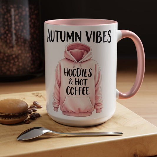 Autumn Vibes Coffee Mug, Hoodies & Hot Coffee, Large 15oz