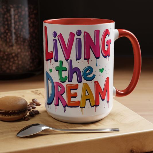 Living the Dream Coffee Mug, Large 15oz