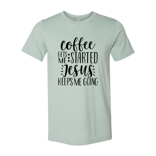 Coffee Gets Started Shirt - Allegheny Avenue