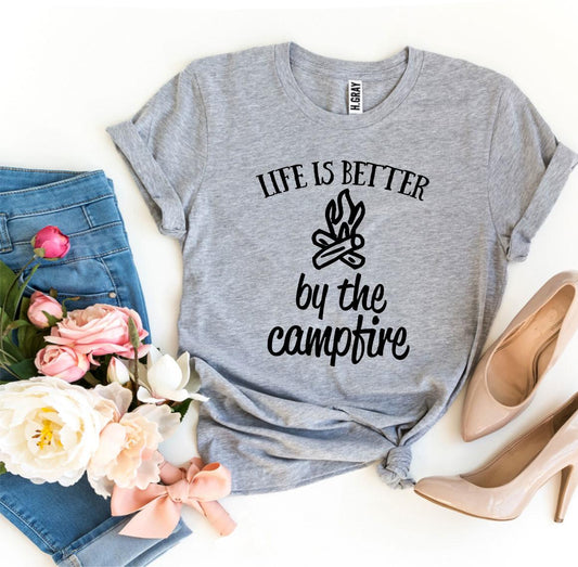 Life Is Better By The Campfire T-shirt - Allegheny Avenue