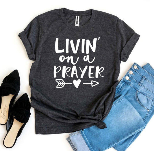 Livin On a Prayer T-shirt - Allegheny Avenue