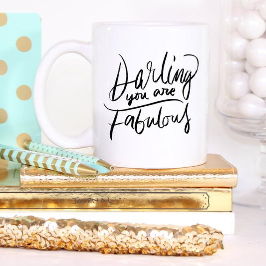 Darling You Are Fabulous, Coffee Mug, Coffee Cup, - Allegheny Avenue